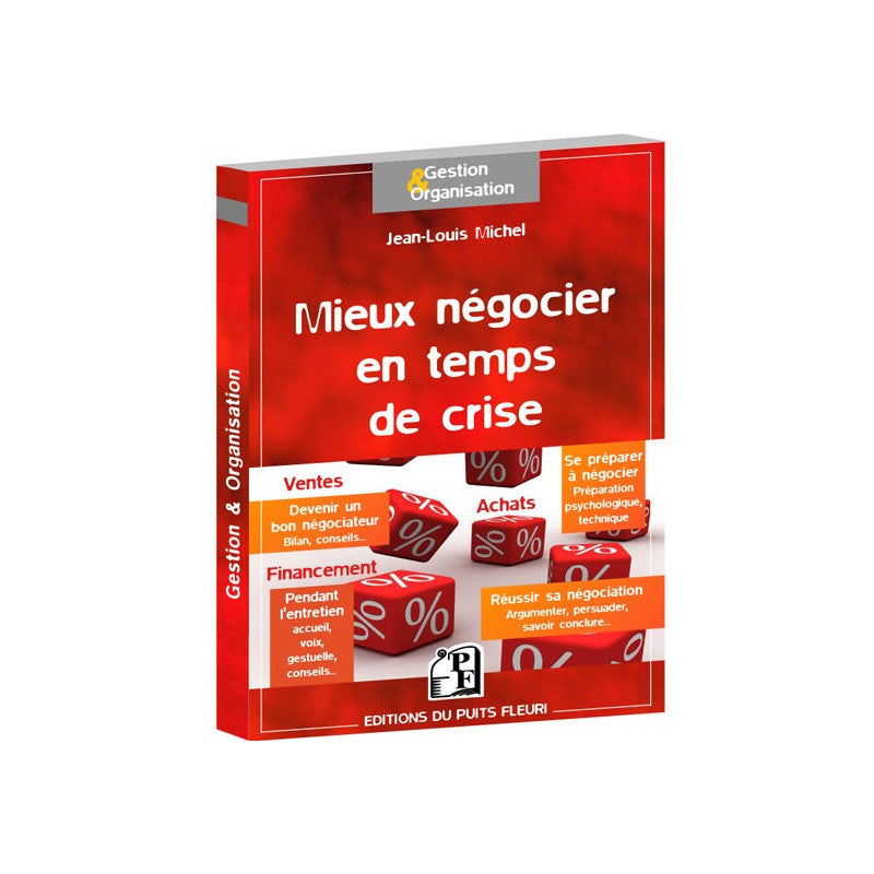 Couverture du livre « Mieux négocier en temps de crise » de Jean-Louis Michel, Éditions du Puits Fleuri