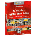 Couverture du livre « S'installer agent immobilier » d'Arnaud Ducrocq, Éditions du Puits Fleuri