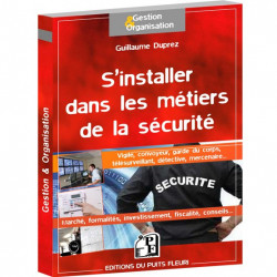 S'installer dans les métiers de la sécurité (privée)