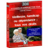 Vieillesse, handicap ou dépendance : tous vos droits