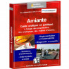 Amiante - Guide pratique et juridique