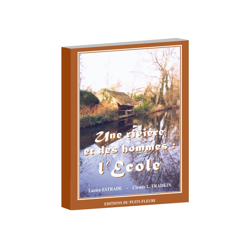 Une rivière et des hommes : l'Ecole