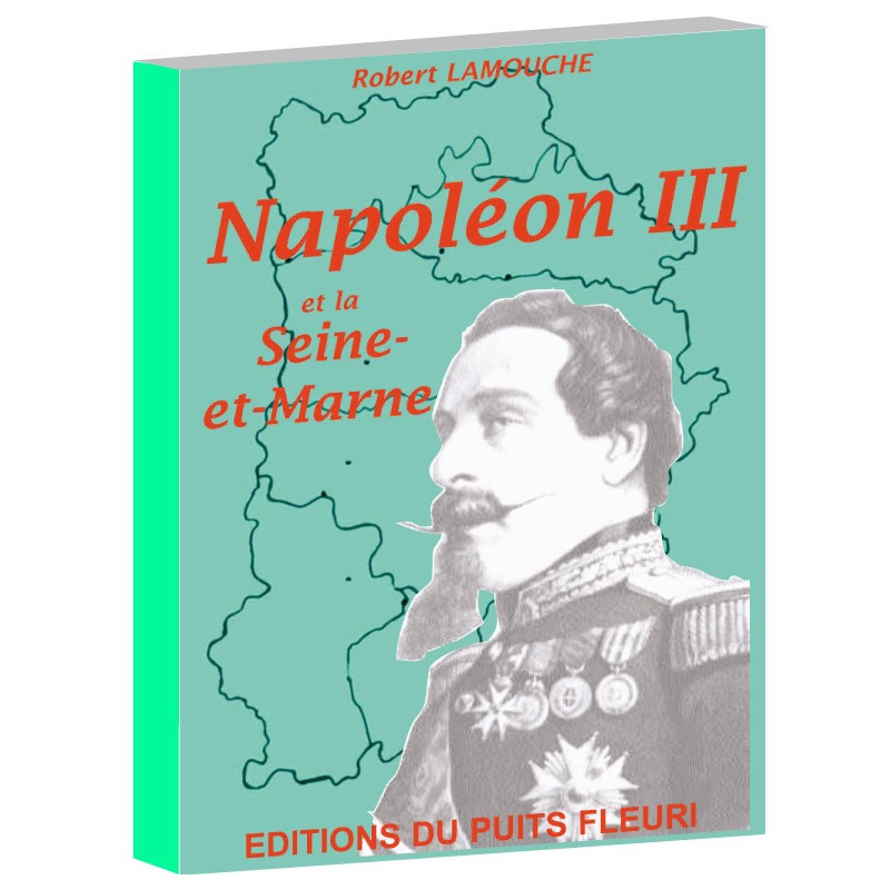 Napoléon III et le Seine-et-Marne