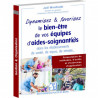 Dynamisez & favorisez le bien-être de vos équipes d’aides-soignant(e)s 