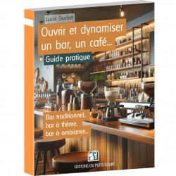 Ouvrir et dynamiser un bar, un café...